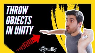 HOW TO THROW OBJECTS IN UNITY  ADD A FORCE TO A GAMEOBJECT [upl. by Guimar178]