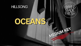 Oceans Hillsong  KARAOKE  Piano medium key [upl. by Aleehs]