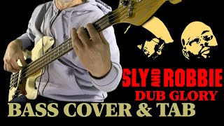 SLY amp ROBBIE  DUB GLORY  BASS COVER amp TAB [upl. by Yelekalb]