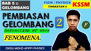 Pembiasan Gelombang Bhg 2  Refraction of Wave Part 2 [upl. by Hibbitts444]