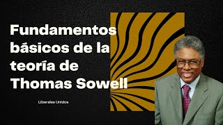 Teoria Económica de Thomas Sowell [upl. by Anirbac926]