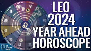 Leo 2024 Horoscope ♌ Year Ahead Astrology [upl. by Hgielrahc471]