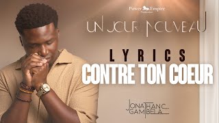 Jonathan C Gambela  Contre ton coeur audioparoles [upl. by Arch]