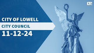 Lowell City Council  November 12 2024 [upl. by Anoynek]