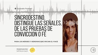 Sincrodestino Deepak Chopra  Distingue cuales son señales y cuales son pruebas de convicción y fe [upl. by Molahs]