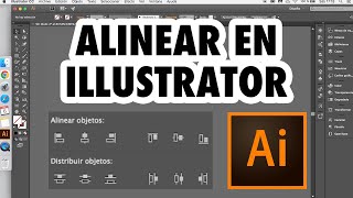 Cómo ALINEAR en ILLUSTRATOR [upl. by Alakim]