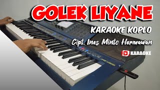 GOLEK LIYANE Karaoke Koplo Lirik Tanpa Vokal  Cipt Ines Minto Hermawan [upl. by Joselow]