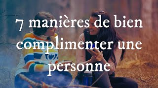 Comment bien complimenter une personne [upl. by Irok]