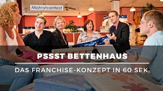 60 Sekunden Das FranchiseSystem PSSST Bettenhaus [upl. by Hyman]