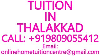 TUITION IN THALAKKAD for ICSE ISC CBSE NIOS STATE BOARD MATHS SCIENCE PHYSICS CHEMISTRY [upl. by Ulani]