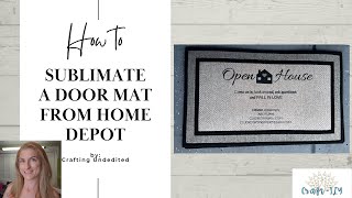 Sublimation Door Mat from Home Depot [upl. by Leahcam130]