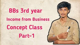 Income From Businessprofession  bbs 3rd years  Taxation in nepalpart1 Full concept class [upl. by Adnilemre386]