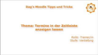 Termine in der Zeitleiste anzeigen lassen  Moodle 33 [upl. by Dnana]