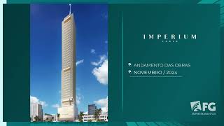 Obras IMPERIUM TOWER  Novembro 2024  FG Empreendimentos [upl. by Conni]