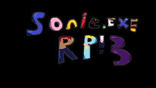 sonicexe rp PART3 [upl. by Marras]