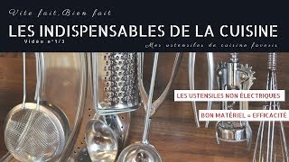 Les indispensables de la cuisine  Partie 13 [upl. by Sennahoj67]