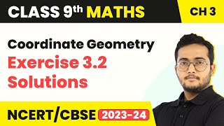 Coordinate Geometry  Exercise 32 Solutions  Class 9 Maths Chapter 3 [upl. by Jillie]