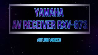 Yamaha AV Receiever RXV673 [upl. by Lorrie941]