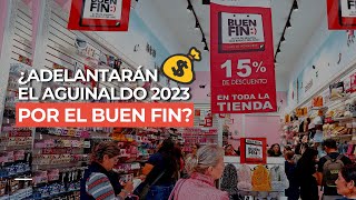 ¿Adelantarán el aguinaldo 2023 por el Buen Fin [upl. by Ysnap807]