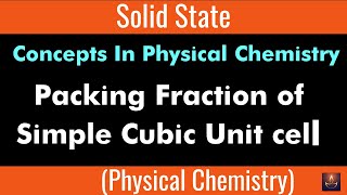 SST1 I Solid State I How to find Packing Fraction in Simple Cubic Unit Cell I [upl. by Wolram]