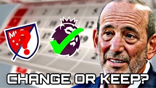 MLS Calendar Debate Change it or Keep it The Same [upl. by Ahtaela732]