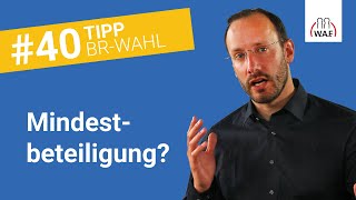 Muss bei der Stimmabgabe eine Mindestbeteiligung erreicht werden  Betriebsratswahl Tipp 40 [upl. by Omixam]