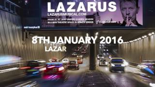 Lazarus David Bowie Musical  The Story So FarDec 2016 [upl. by Siffre]