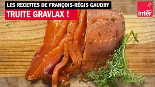 Truite de Banka gravlax  Les recettes de Noël de FrançoisRégis Gaudry [upl. by Covell]