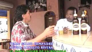 ARNULFO RIVERA SALUD COMPADRE [upl. by Nalyt]