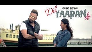 DIL YAARAN DE  OFFICIAL VIDEO  GURJ SIDHU 2018 [upl. by Vargas]