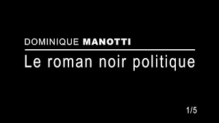 Dominique Manotti  Le roman noir politique 15 [upl. by Dirrej]