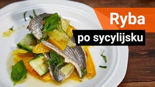 Ryba po sycylijsku czyli sargus w pomarańczach i cytrynach [upl. by Archibaldo]