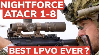 BEST LPVO EVER  NIGHTFORCE ATACR 18 [upl. by Nata553]