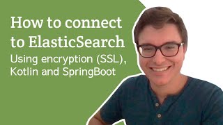 How to connect to Elasticsearch using SSL Kotlin and SpringBoot [upl. by Huntingdon552]