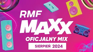 RMF MAXX Hity Na MAXXa  Oficjalny Mix RMF MAXX  Sierpień 2024 [upl. by Boleyn]