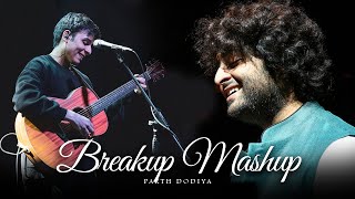 Breakup Mashup  Parth Dodiya  Arijit Singh  Darshan Raval [upl. by Bohs]