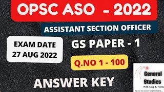 OPSC ASO 2022  GS PAPER  ANSWER KEY  EXAM DATE  27 AUG 2022 [upl. by Reifinnej]