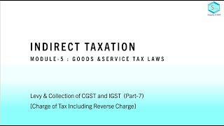 IDT Indirect Tax Levy amp Collection of GST in Odia ଲେଭି ଆଣ୍ଡ କଲେକସନ ଓଡ଼ିଆ ରେ CMA InterNo12 [upl. by Slavin396]