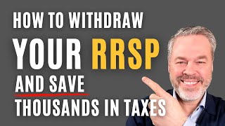 RRSP Meltdown  Withdraw RRSP Early and Save THOUSANDS [upl. by Aicnelev]