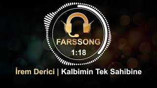 İrem Derici  Kalbimin Tek Sahibine English Lyrics با ترجمه فارسی [upl. by Wendye830]