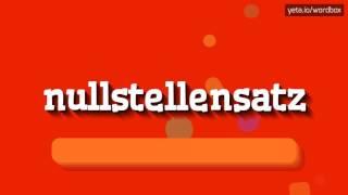 NULLSTELLENSATZ  HOW TO PRONOUNCE IT [upl. by Adriaens196]