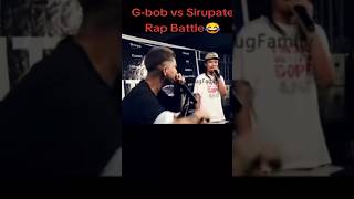 Gbob vs sirupate rap battle😂 [upl. by Nekial331]