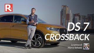 DS 7 Crossback  La prova del SUV di lusso tecnologico [upl. by Eelame517]