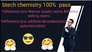 Difference bw thermo plastic amp setting thermo resins Difference bw addition ampcondensation polymer [upl. by Mosley]