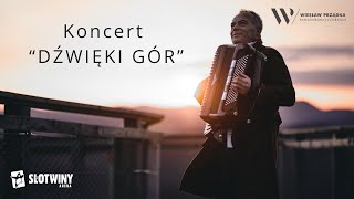 Koncert quotDźwięki górquot  Wiesław Prządka [upl. by Vincenty]