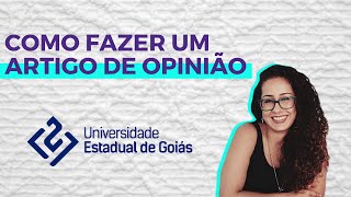 Como fazer um bom artigo de opinião  Vestibular UEG [upl. by Carmelita]