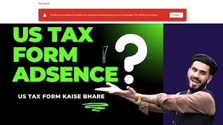 US Tax Form Kaise Bhare  How to Fill US Tax Form in Google Adsense [upl. by Onairpic52]