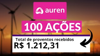 FIQUE RICO RECEBENDO DIVIDENDOS  quanto rende 100 ações da AUREN  18 DE DIVIDENDOS [upl. by Airtemad]