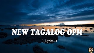 New Tagalog Love Song OPM 2024  Lyrics 💓OPM All Hit 2024💓Pampatulog Love Songs💓 [upl. by Wales131]