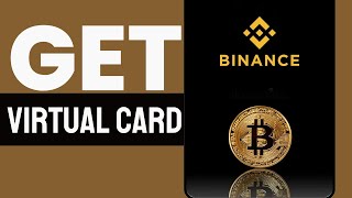 How To Get Binance Virtual Card 2024 Updated [upl. by Aihsel105]